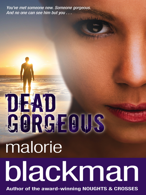 Title details for Dead Gorgeous by Malorie Blackman - Available